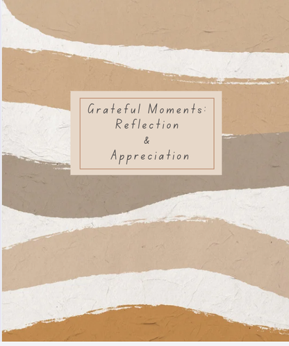 Grateful Moments: Reflection and Appreciation Gratitude Journal | Daily & Weekly Reflection | Printable Digital PDF